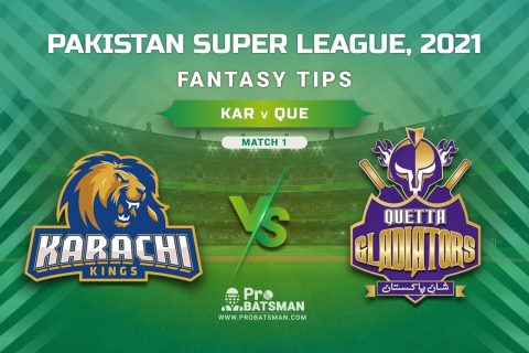 PSL 2021, Match 1 – KAR vs QUE Dream11 Prediction, Fantasy Cricket Tips: Playing XI, Weather, Pitch Report, Injury & Availability Update