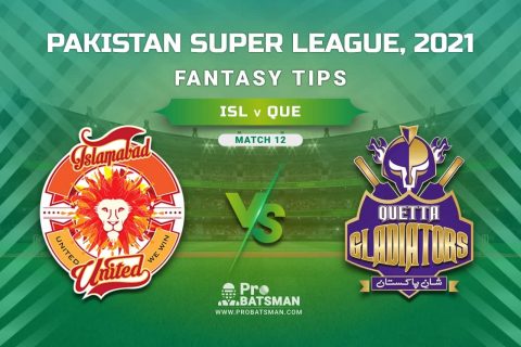 PSL 2021, Match 12 – ISL vs QUE Dream11 Prediction, Fantasy Cricket Tips: Playing XI, Stats, Pitch Report, Injury & Availability Updates