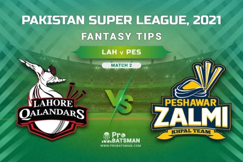 PSL 2021, Match 2 – LAH vs PES Dream11 Prediction, Fantasy Cricket Tips: Playing XI, Weather, Pitch Report, Injury & Availability Update