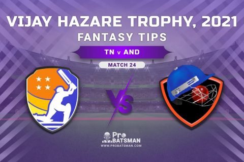 Vijay Hazare Trophy 2021, Group B: TN vs AND Dream11 Prediction, Fantasy Cricket Tips, Playing XI, Stats, Pitch Report & Injury Update – Match 24