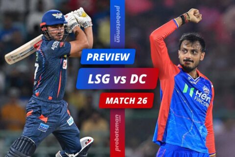 IPL 2024 – Match 26: LSG vs DC Match Preview, Playing 11, Players to Watch, Key Stats