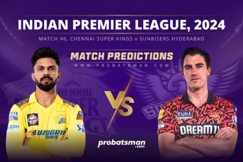 IPL 2024 – Match 46, CHE vs SRH Match Prediction: Who Will Win Today’s Match?