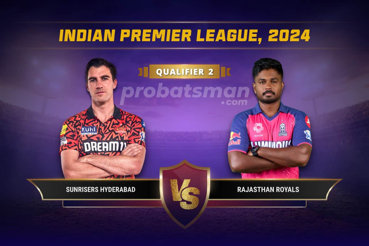 IPL 2024 Qualifier 2 SRH vs RR Dream11 Prediction