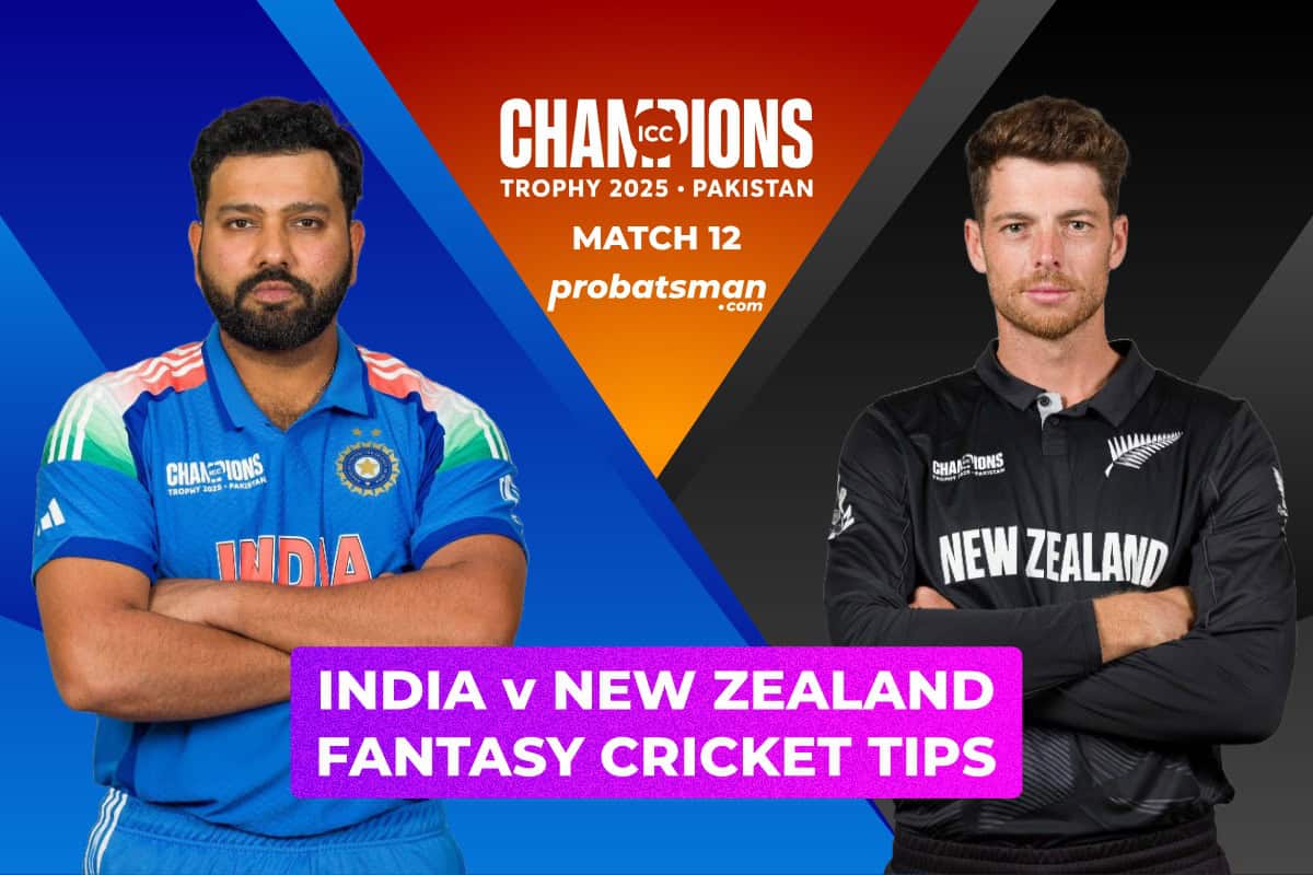 India vs New Zealand Dream11 Prediction for Match 12 of Champions Trophy 2025